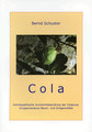 Cola, Bernd Schuster