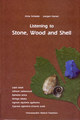 Listening to Stone, Wood and Shell, Anne Schadde / Jürgen Hansel