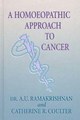 A Homoeopathic Approach to Cancer, A.U. Ramakrishnan / Catherine R. Coulter