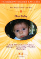 Homöopathischer Ratgeber 9: Das Baby, Ravi Roy / Carola Lage-Roy