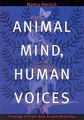 Animal Mind, Human Voices, Nancy Herrick