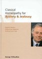 Classical Homeopathy for Anxiety & Jealousy, George Vithoulkas