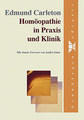 Homöopathie in Praxis und Klinik - Restposten, Edmund Carleton