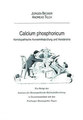 Calcium phosphoricum, Jürgen Becker / Andreas Tilch