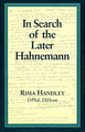 In Search of the Later Hahnemann, Rima Handley