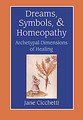 Dreams, Symbols, & Homeopathy, Jane Cicchetti