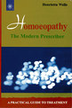 Homoeopathy the Modern Prescriber, Henrietta Wells