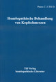 Homöopathische Behandlung von Kopfschmerzen, Dieter Till / John C. Peters