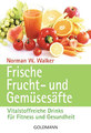 Frische Frucht- und Gemüsesäfte, Norman W. Walker