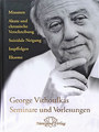 Seminare und Vorlesungen, George Vithoulkas