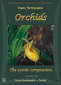 Orchids - The Exotic Temptation, Frans Vermeulen
