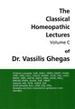 Classical Homeopathic Lectures - Volume C, Vassilis Ghegas