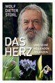 Das Herz und seine heilenden Pflanzen, Wolf-Dieter Storl