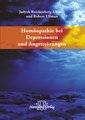 Homöopathie bei Depressionen und Angststörungen, Judyth Reichenberg-Ullman / Robert Ullman