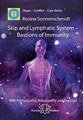 Skin and Lymphatic System  Bastions of Immunity, Rosina Sonnenschmidt