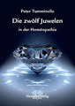 Die zwölf Juwelen in der Homöopathie, Peter L. Tumminello