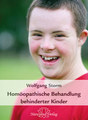 Homöopathische Behandlung behinderter Kinder - Restposten, Wolfgang Storm
