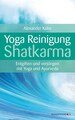 Yoga-Reinigung Shatkarma, Alexander Kobs