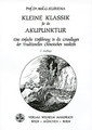 Kleine Klassik für die Akupunktur, Gertrude Kubiena