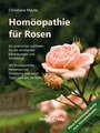 Homöopathie für Rosen, Christiane Maute®