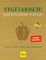 Vegetarisch! Das Goldene von GU, Redies, A. / Andreas, A.