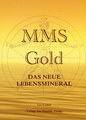 MMS-Gold Das neue Lebensmineral, Leo Koehof