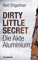 Dirty little secret - Die Akte Aluminium, Bert Ehgartner