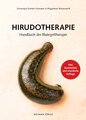 Hirudotherapie, Dominique Kaehler Schweizer / Magdalene Westendorff