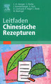 Leitfaden Chinesische Rezepturen, Carl Hermann Hempen / Toni Fischer
