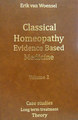Classical Homeopathy Evidence Based Medicine vol. 2, Erik van Woensel