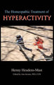 The Homeopathic Treatment of Hyperactivity, Henny Heudens-Mast