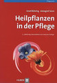 Heilpflanzen in der Pflege, Ursel Bühring / Annegret Sonn