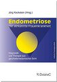 Endometriose - Die verkannte Frauenkrankheit, Jörg Keckstein