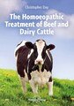 The Homoeopathic Treatment of Beef and Dairy Cattle, Christopher Day