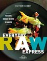 Everyday Raw Express, Matthew Kenney