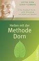 Heilen mit der Methode Dorn - Softcover Version, Dieter Dorn / Gerda Flemming