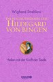 Die Psychotherapie der Hildegard von Bingen, Wighard Strehlow