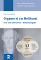 Organon 6 der Heilkunst Lern- und Arbeitsbuch - Gesamtausgabe, Samuel Hahnemann