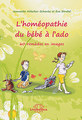 L'homéopathie du bébé à l'ado - Copies imparfaites, Jeannette Hölscher-Schenke / Eva Strobel