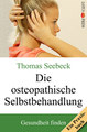 Die osteopathische Selbstbehandlung, Thomas Seebeck