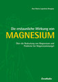 Die erstaunliche Wirkung von Magnesium, Ana Maria Lajusticia Bergasa