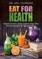 Eat for Health, Joel Fuhrman