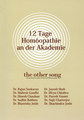 12 Tage Homöopathie an der Akademie the other song, Rajan Sankaran / Mahesh Gandhi / Dinesh Chauhan / Bhawisha Joshi / Jayesh Shah / Divya Chhabra