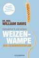 Weizenwampe - Der Gesundheitsplan, William Davis