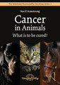 Cancer in Animals - What is to be cured?, Sue Armstrong