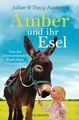 Amber und ihr Esel, Julian Austwick / Tracy Austwick
