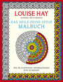 Das Heile-Deine-Seele Malbuch, Louise L. Hay