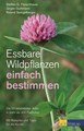 Essbare Wildpflanzen einfach bestimmen, Steffen Guido Fleischhauer / Jürgen Guthmann / Roland Spiegelberger
