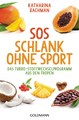 SOS Schlank ohne Sport, Katharina Bachmann