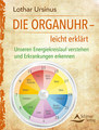 Die Organuhr - leicht erklärt, Lothar Ursinus
